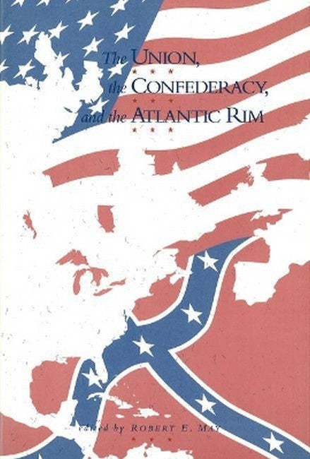 Union, the Confederacy and the Atlantic Rim