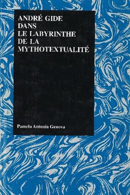 Andre Gide Dans Le Labyrinthe De La Mythotextualite Vol 8