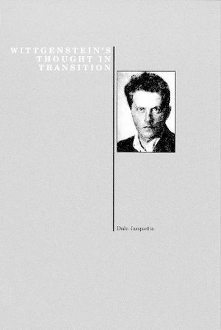 Wittgenstein's Thought in Transition