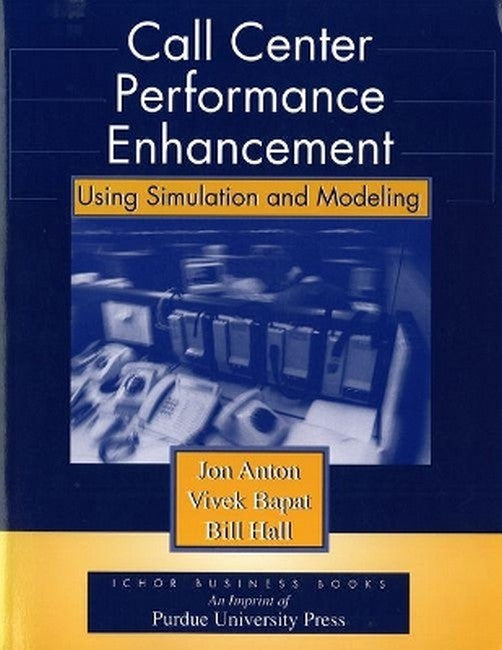 Call Center Performance Enhancement Using Simulation and Modeling