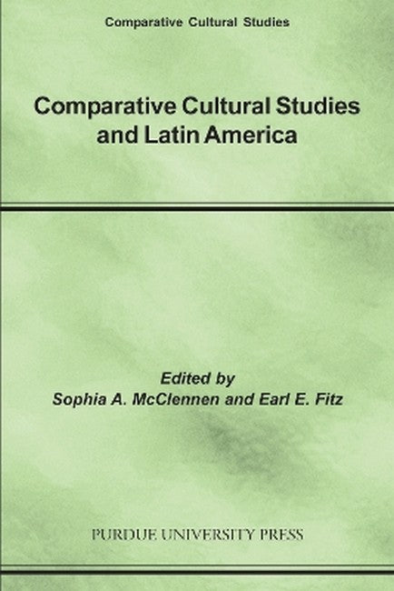 Comparative Cultural Studies and Latin America