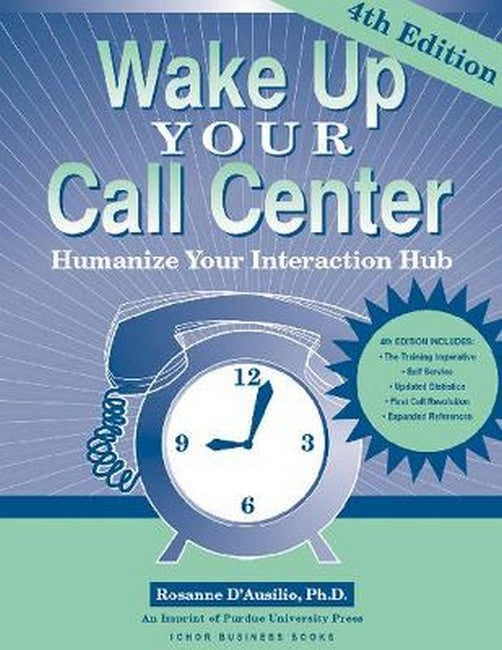 Wake Up Your Call Center 4/e