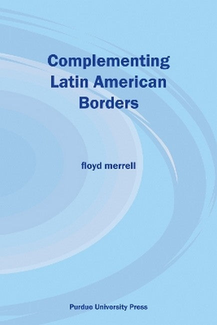 Complementing Latin American Borders