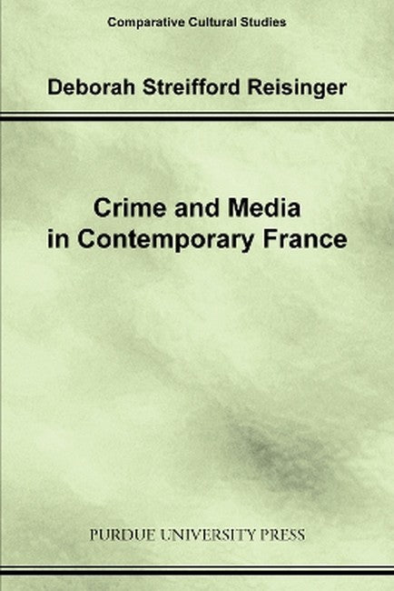 Crime and Media in Contemporary France