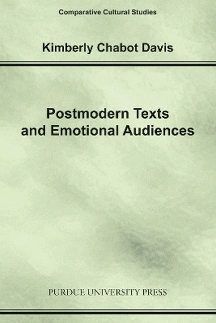 Postmodern Texts and Emotional Audiences