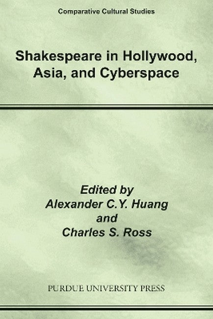 Shakespeare in Hollywood, Asia, and Cyberspace