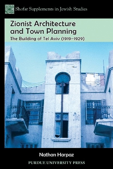 Zionist Architecture and Town Planning