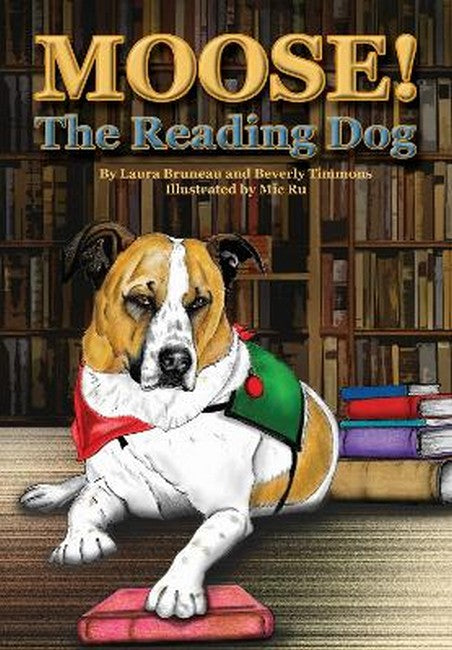 Moose! The Reading Dog