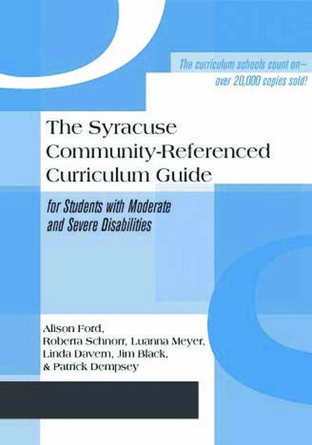 The Syracuse Community-referenced Curriculum Guide for Students with Moderate and Severe Disabilities