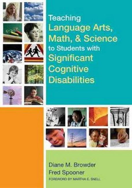 Teaching Language Arts, Math, and Science to Students with Significant Cognitive Disabilities 2/e