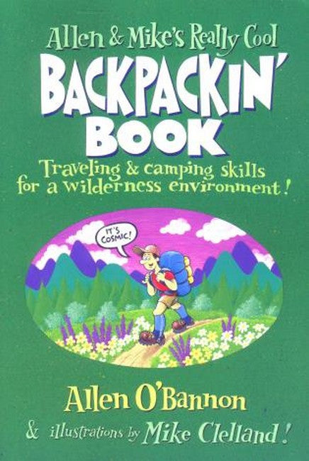 Allen and Mike's Really Cool Backpackin' Book