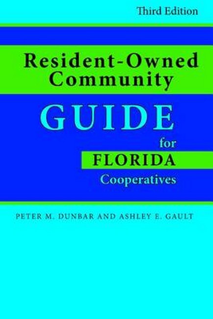 Resident-Owned Community Guide for Florida Cooperatives 3/e