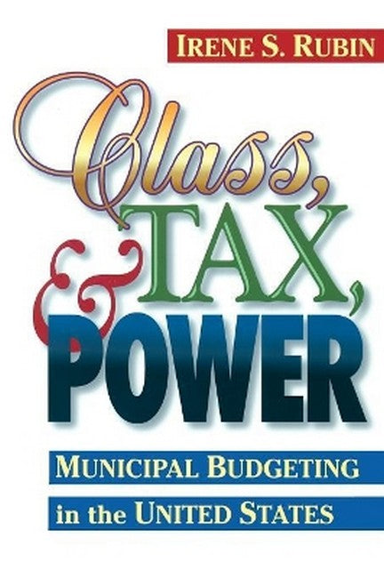 Class, Tax, and Power