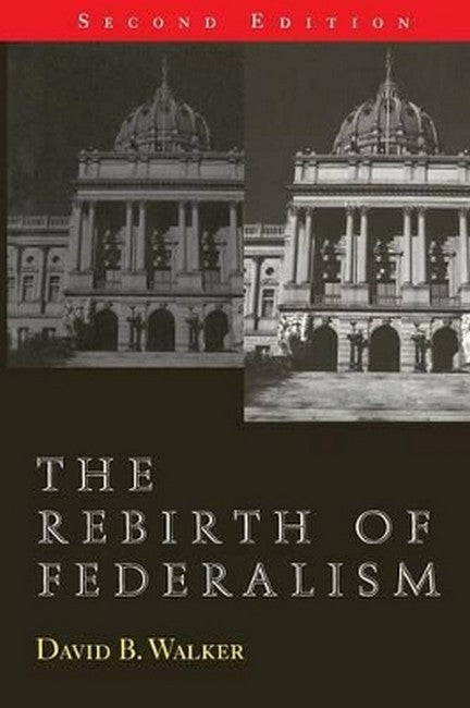 The Rebirth of Federalism 2/e