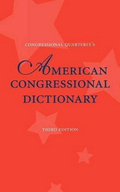 American Congressional Dictionary 3/e