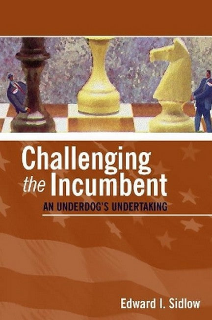 Challenging the Incumbent