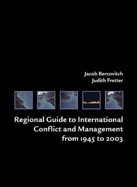 Regional Guide to International Conflict and Management from 1945 to 2003