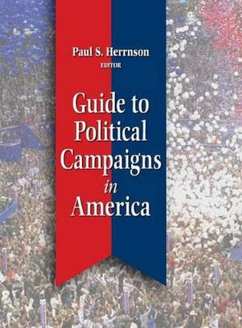 Guide to Political Campaigns in America