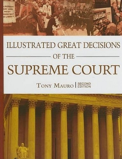 Illustrated Great Decisions of the Supreme Court 2/e