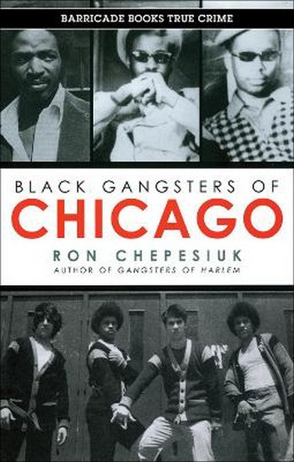 Black Gangsters Of Chicago