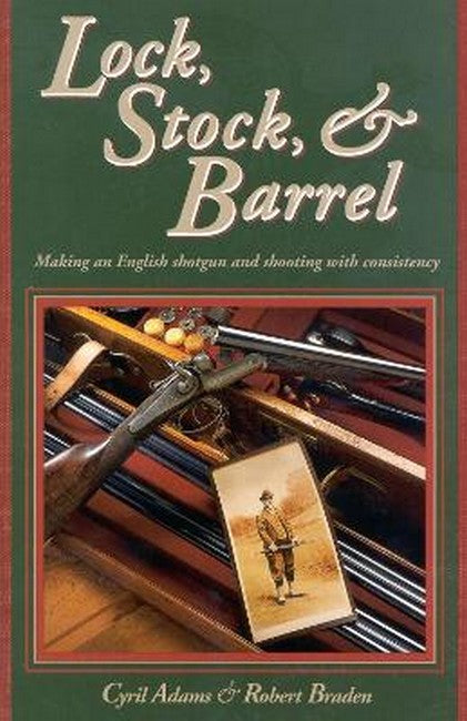 Lock, Stock & Barrel 2/e