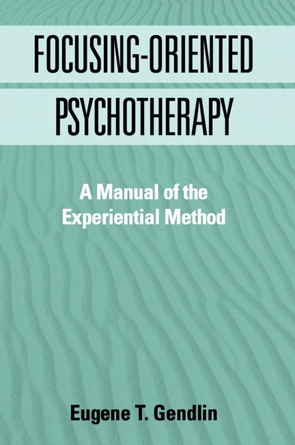 Focusing-Oriented Psychotherapy