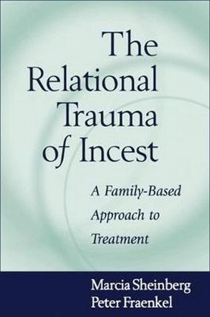 The Relational Trauma of Incest