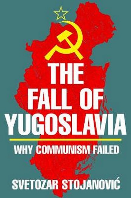 The Fall of Yugoslavia
