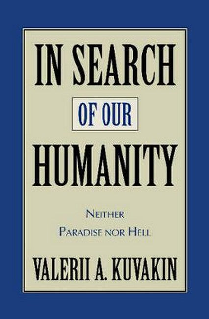 In Search of Our Humanity