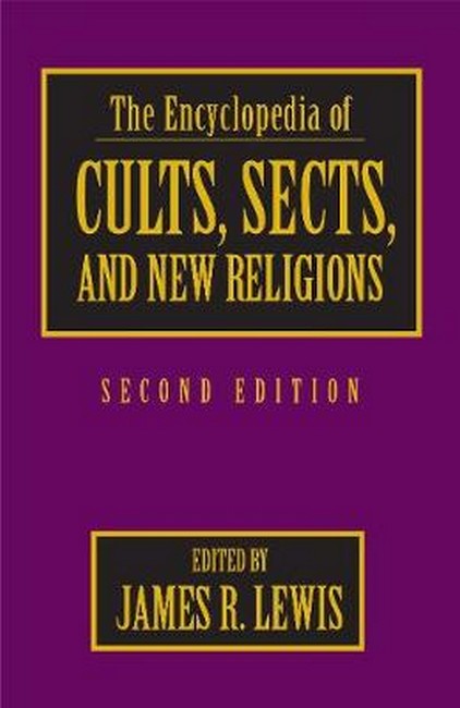 The Encyclopedia of Cults, Sects, and New Religions