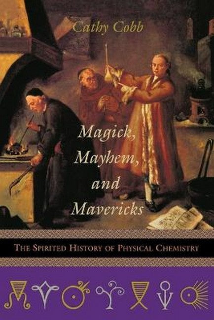 Magick, Mayhem, and Mavericks