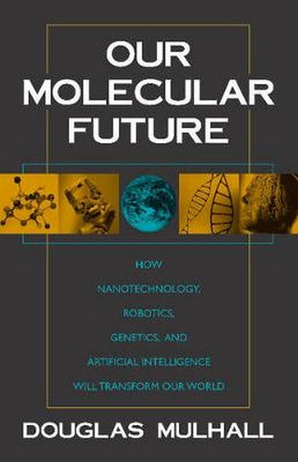 Our Molecular Future