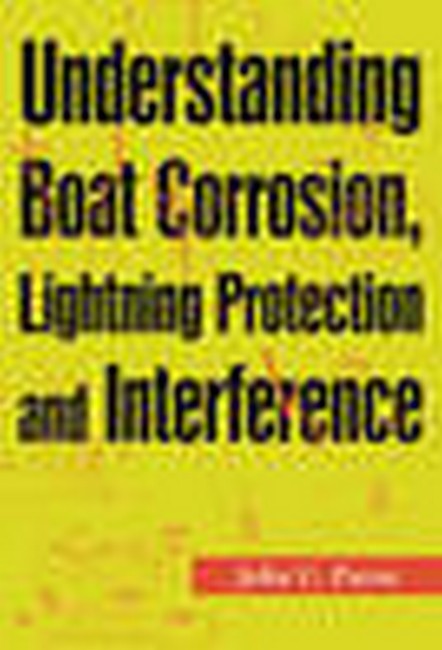 Understanding Boat Corrosion, Lightning Protection and Interference