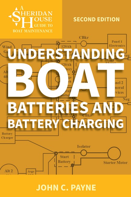 Understanding Boat Batteries and Battery Charging 2/e