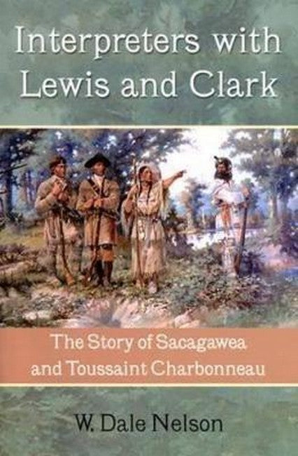 Interpreters with Lewis and Clark