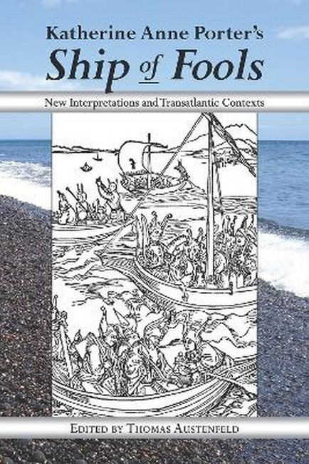Katherine Anne Porter's Ship of Fools