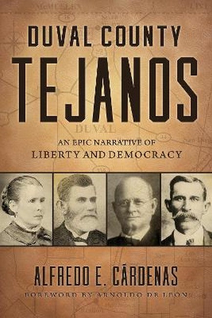Duval County Tejanos Volume 9
