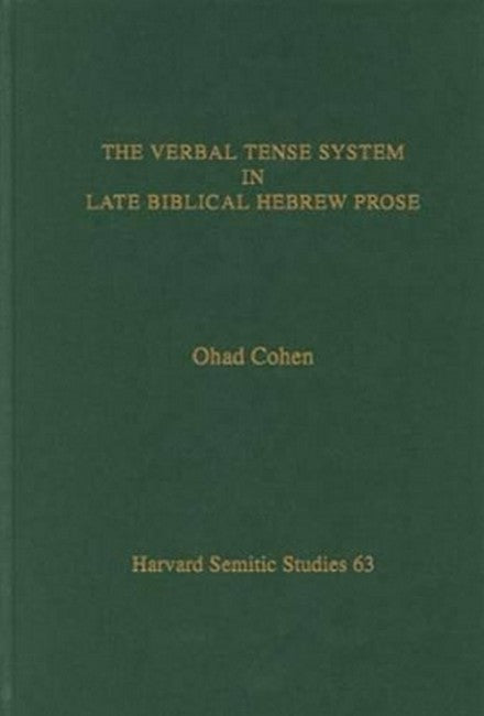 The Verbal Tense System in Late Biblical Hebrew Prose