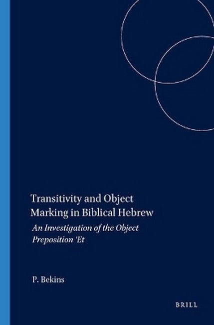 Transitivity and Object Marking in Biblical Hebrew