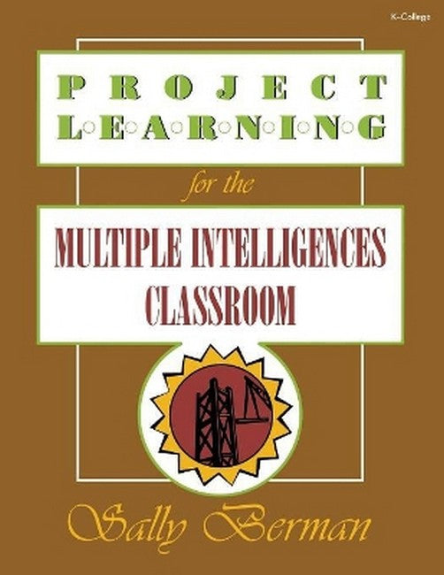 Project Learning for the Multiple Intelligences Classroom