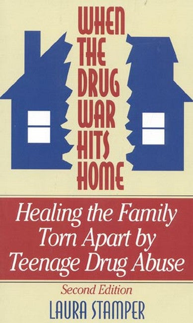 When the Drug War Hits Home 2/e