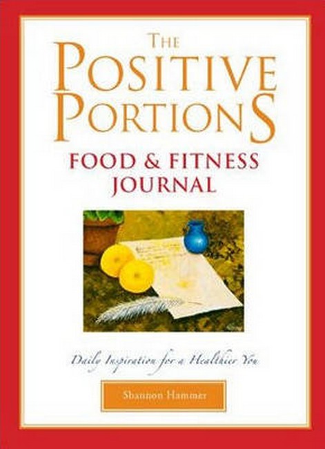 The Positive Portions Food & Fitness Journal