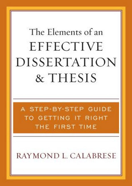 Elements of an Effective Dissertation and Thesis