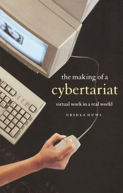 The Making of a Cybertariat