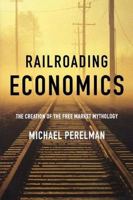 Railroading Economics