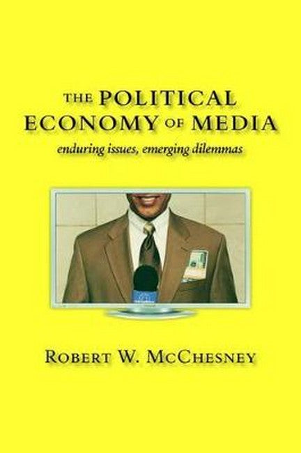 The Political Economy of Media