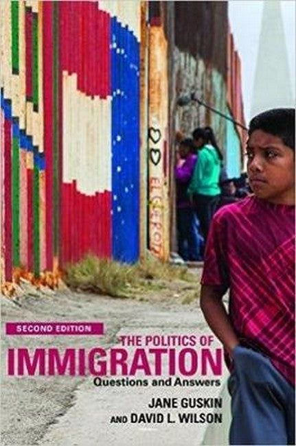 The Politics of Immigration 2/e