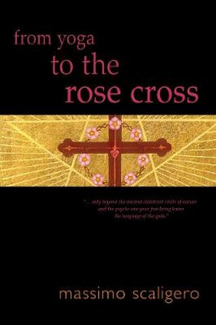 From Yoga to the Rose Cross