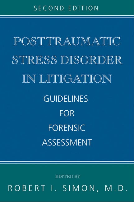 Posttraumatic Stress Disorder in Litigation