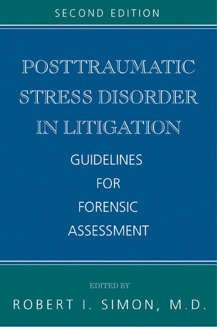 Posttraumatic Stress Disorder in Litigation 2/e